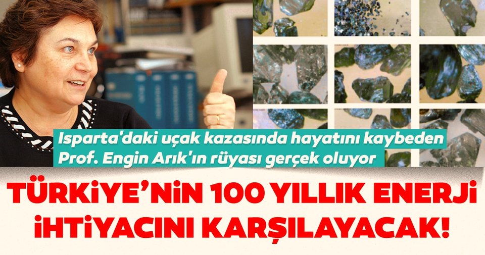Prof. Dr. Engin Arık'ın rüyası gerçek oluyor! Türkiye'nin 100 yıllık enerji ihtiyacını karşılayacak